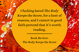 Book Review: The Body Keeps the Score