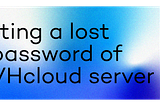 Resetting a lost user password of an OVHcloud server