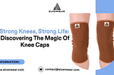 Supporting Your Stride: Exploring the World of Knee Caps