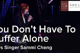 You Don’t Have to Suffer Alone, Says Singer Sammi Cheng