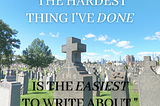 “Hardest Thing” — A Scholarship Essay