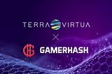 GamerHash Steps Into the Terra Virtua Metaverse