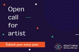 React India Update — Call For Artist