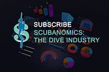 Subscribe to Scubanomics for Dive Professionals