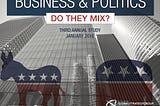 Business and Politics: Do they mix?
