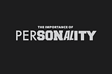 The Importance of Personality in Logo Design