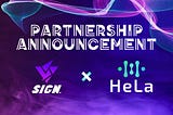 PARTNERSHIP ANNOUNCEMENT Sign Club X Hela Labs