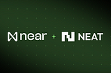 NEAR Foundation Partners with NEAT Protocol to Accelerate the Growth of AI Applications with 1…