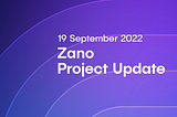 Zano Project Update (19th September 2022)