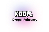 Polkadot Drops: February Update