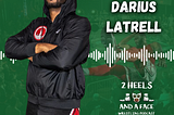 Catching Up with Darius Latrell