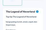 Beli Top Up The Legend of Neverland Murah via Pulsa hanya di MiracleGaming.Store