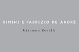 RIMINI E FABRIZIO DE ANDRÉ