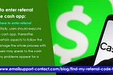 How to Enter Referral Code on Cash App: