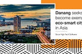 How does Mobile App Development Contributing To Danang To Become A Smart City?