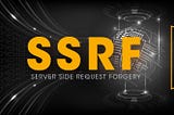 All About SSRF (“Server-Side Request Forgery”)
