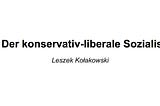 Der konservativ-liberale Sozialist