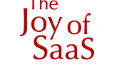 The Joy of SaaS