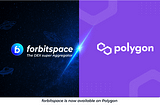 forbitspace The DEX super aggregator protocol launches on Polygon