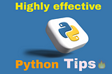 Become a Python Pro: 10 Tips for Beginners and Intermediate Users