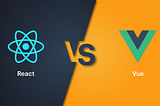 React Vs Vue — Best Frontend Framework for 2023