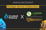 CRUDEOIL FINANCE has reached a strategic service collaboration with Launchzone and Barmy