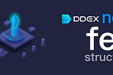 DDEX’s New Reduced Fee Structure