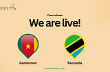 Kotani Pay Expands to Tanzania and Cameroon