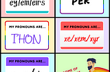 They/Them Pronouns Are Confusing! Wouldn’t It Be Easier to Create Something New?