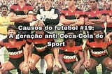 A geração anti Coca-Cola do Sport
