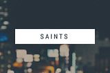 Saints