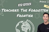 Teachers: The Forgotten Frontier