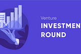 Venture investment round