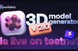 Openfabric 3D model generator V2 is live!