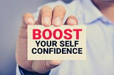 Boost Self-Confidence