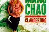 Cover of Manu Chao’s ‘Clandestino’