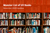 Monster List of UX Books: November 2020 Updates