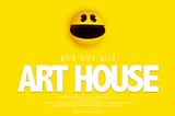 THE ARTHOUSE PROJECT