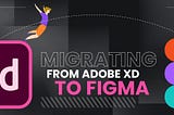 Migrating from Adobe XD to Figma