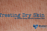 Quick Guide for Dry Skin: What to Avoid and What to Try