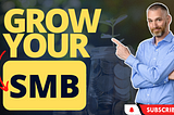 Grow your SMB