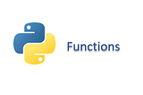 Functions in Python Part 2: How to Use Them