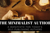 The Minimalist Author