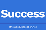 One Word Suggestion Podcast: Success