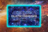 Collective Consciousness: What Is It and How Can We Tap Into It?