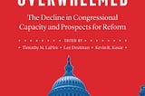 Is Congress Overwhelmed?