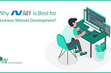 .NET Framework- Its Popularity and Top Reasons to Choose for Enterprise