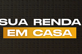 Sua Renda em Casa 2.0 é Confiável? Vale a Pena?