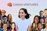 Ganas Ventures: How We Source, Select, and Support Startups