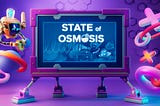The State of Osmosis-November 11, 2022